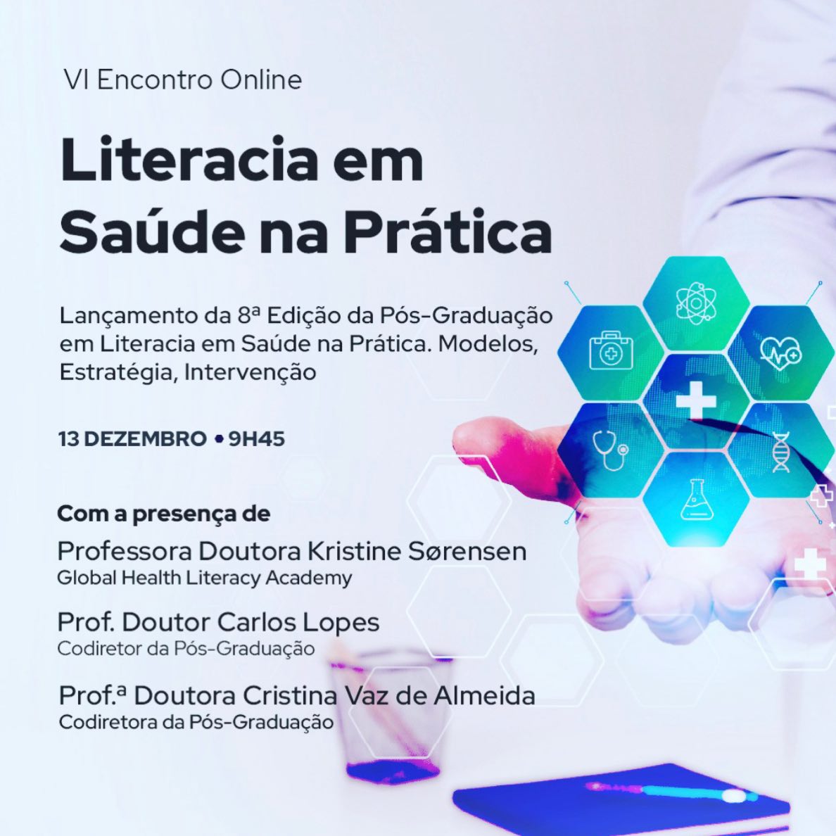 ➡️ VI Encontro Online | Literacia em Saúde na Prática
O APPsyCI associa-se à divulgação do lançamento da 8.ª Edição da Pós-Graduação em Literacia em Saúde na Prática – Modelos, Estratégia, Intervenção, uma formação pioneira dedicada a capacitar profissionais para responder aos desafios atuais da saúde pública e da comunicação em saúde.
🗓 13 de dezembro • 9h45
O encontro conta com a presença de:
🔹 Professora Doutora Kristine Sørensen – Global Health Literacy Academy
🔹 Prof. Doutor Carlos Lopes – Codiretor da Pós-Graduação
🔹 Prof.ª Doutora Cristina Vaz de Almeida – Codiretora da Pós-Graduação
Uma iniciativa que reforça a importância da literacia em saúde como ferramenta essencial para o bem-estar, inclusão e tomada de decisão informada.
📢 Participação gratuita mediante inscrição.
#APPsyCI #ISPA #LiteraciaEmSaúde #SaúdePública #ComunicaçãoEmSaúde #Educação #FormaçãoAvançada #SaúdeNaPrática #Investigação #HealthLiteracy Instagram Post