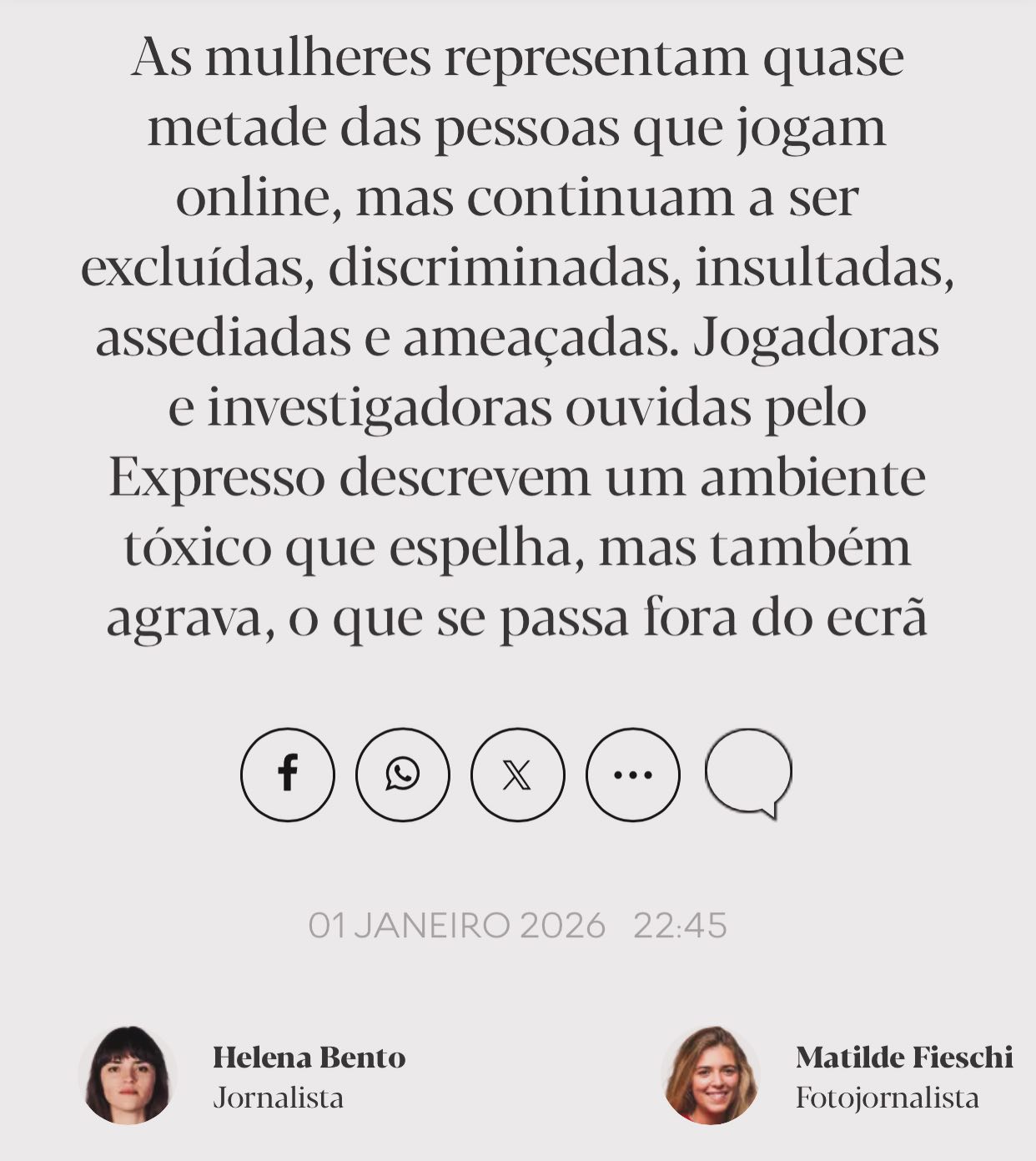 O APPsyCI destaca esta semana o contributo da nossa doutoranda Cátia Castro para o Jornal Expresso, centrado na análise do assédio e da discriminação de género nos videojogos online, com base em investigação recente compilado e publicado no dossier ICAD, em co-autoria com o Professor Doutor David Neto (ISPA/APPSYCI).
Os estudos mostram que, para muitas mulheres, ao jogar online sofrem uma exposição recorrente a insultos, comentários sexualizados, exclusão deliberada, ameaças ou perseguição. Estes comportamentos não surgem como episódios isolados, mas como padrões estruturais, que tendem a intensificar-se à medida que a jogadora ganha visibilidade, reconhecimento ou demonstra competência, reproduzindo dinâmicas de poder e desigualdade observadas noutros contextos sociais e profissionais.
Abordar é poder reconhecer uma realidade com impacto direto no bem-estar psicológico, no sentimento de pertença e na saúde mental de muitas mulheres.
Agradecemos ao Jornal Expresso por abrir espaço a esta reflexão.
#APPsyCI #ISPA #JornalExpresso Instagram Post